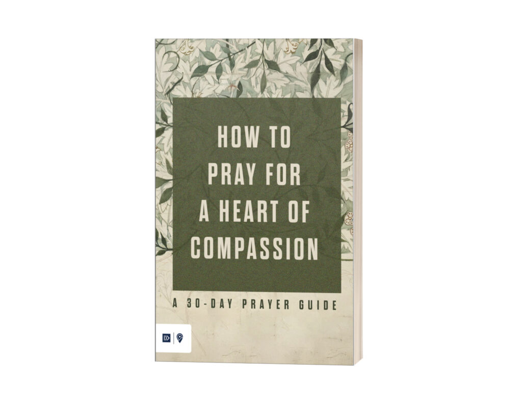 Free eBook: How to Pray for a Heart of Compassion: A 30-Day Prayer Guide